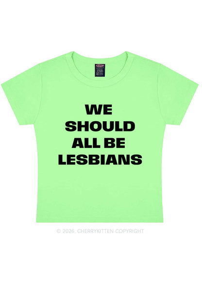 We Should All Be Lesbians Pride Y2K Baby Tee Cherrykitten