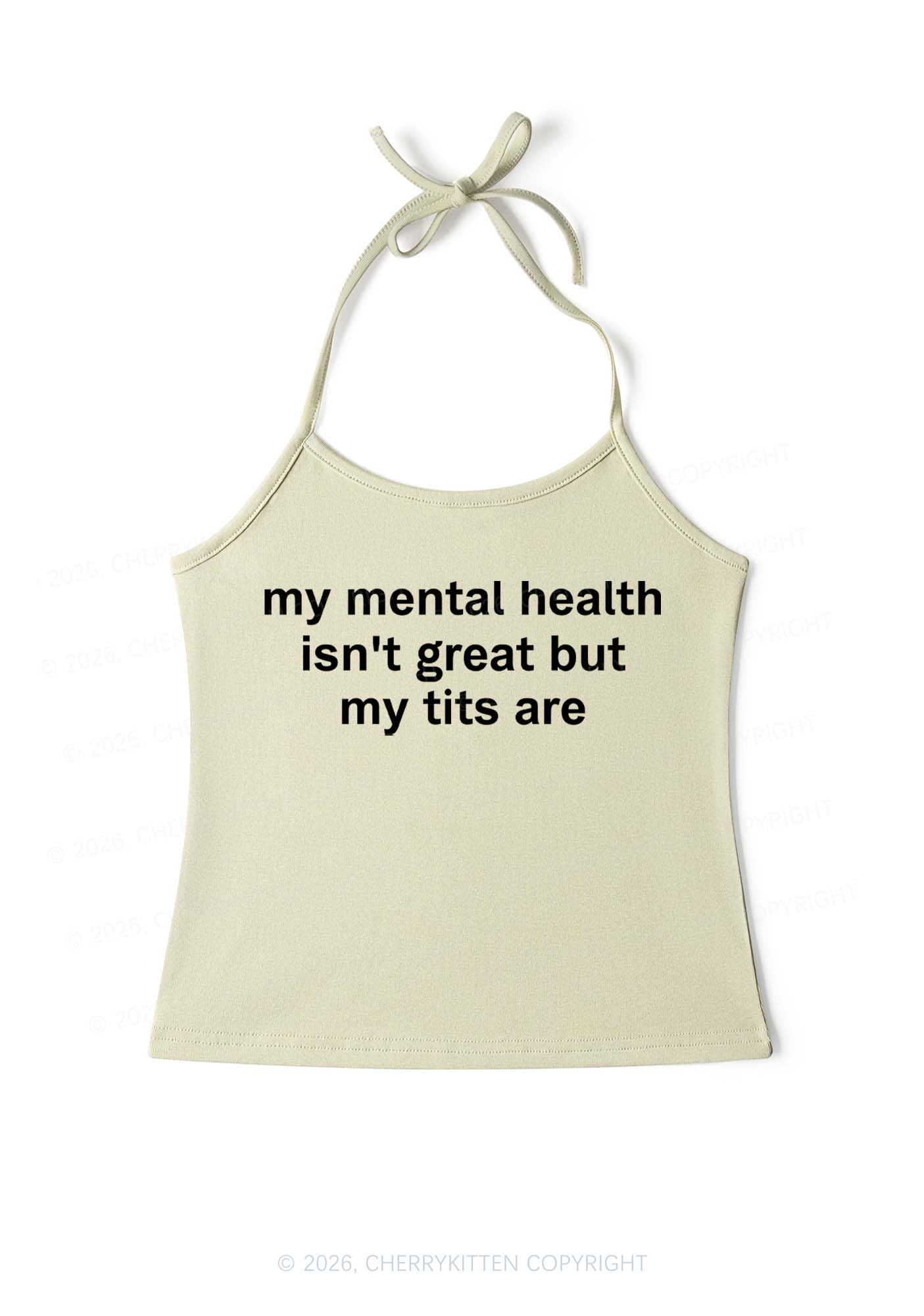 My Mental Health Isnt Great Y2K Halter Neck Cami Cherrykitten