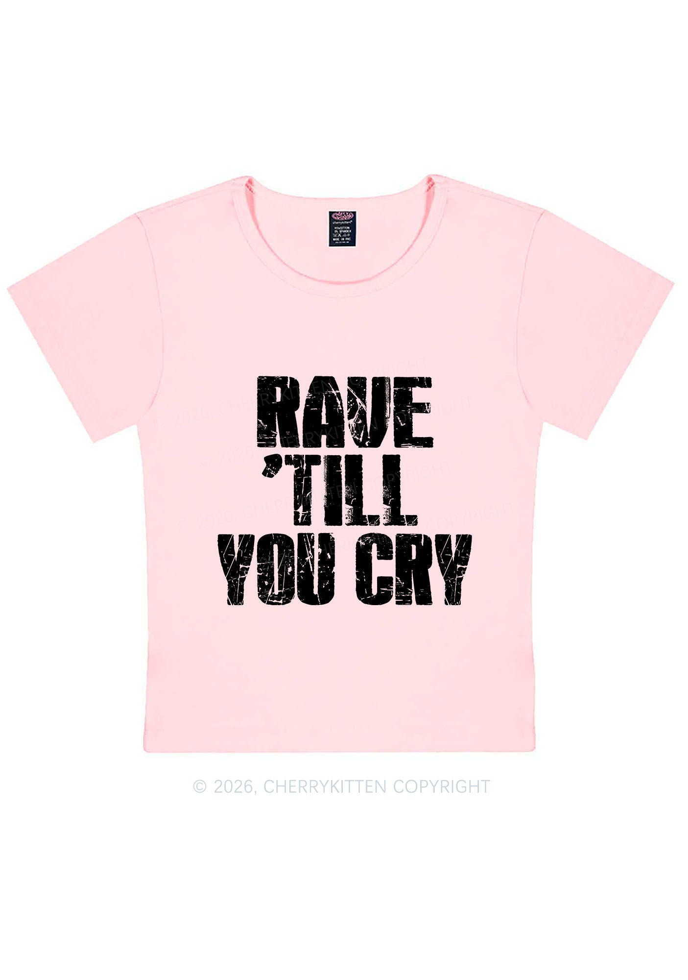 Rave Till You Cry Y2K Baby Tee Cherrykitten