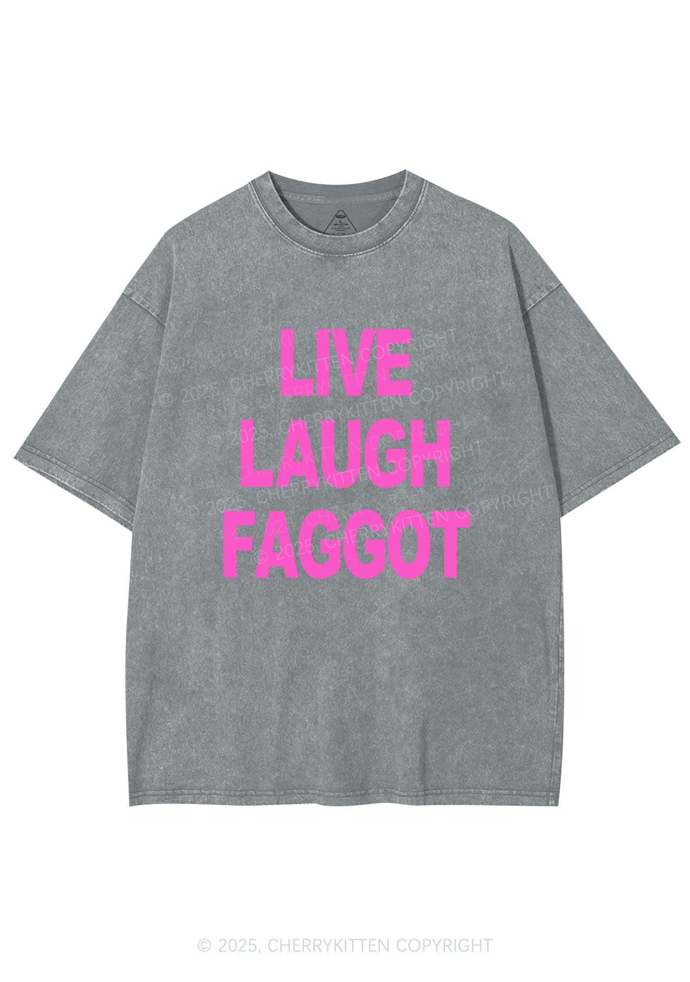 Live Laugh Faggot Pride Y2K Shirts Washed Tee Cherrykitten