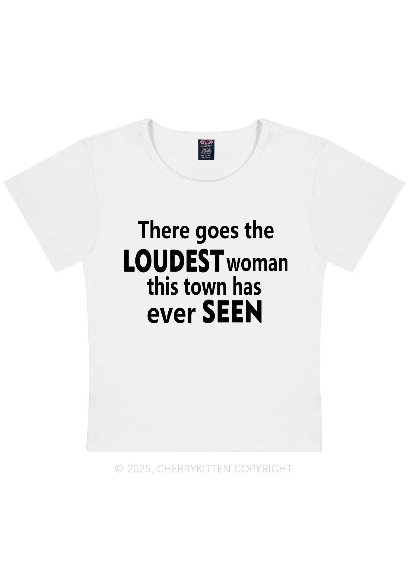 Loudest Woman This Town Y2K Baby Tee Cherrykitten