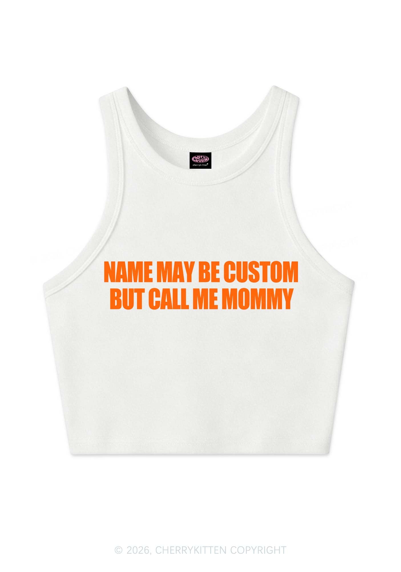 Custom Name Call Me Mommy Y2K Crop Tank Top Cherrykitten