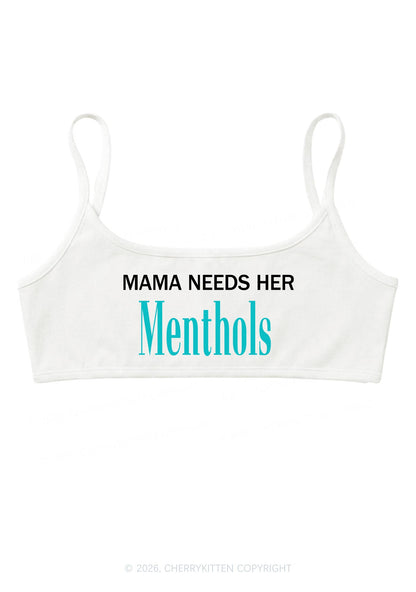 Mama Needs Her Menthols Y2K Super Crop Cami Cherrykitten