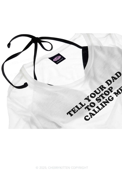 Dad Stop Calling Me Y2K Sheer Crop Tee Cherrykitten