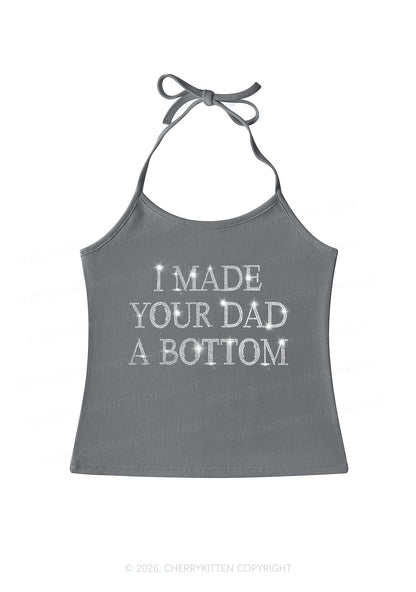 Rhinestone Made Your Dad A Bottom Pride Y2K Halter Neck Cami Cherrykitten