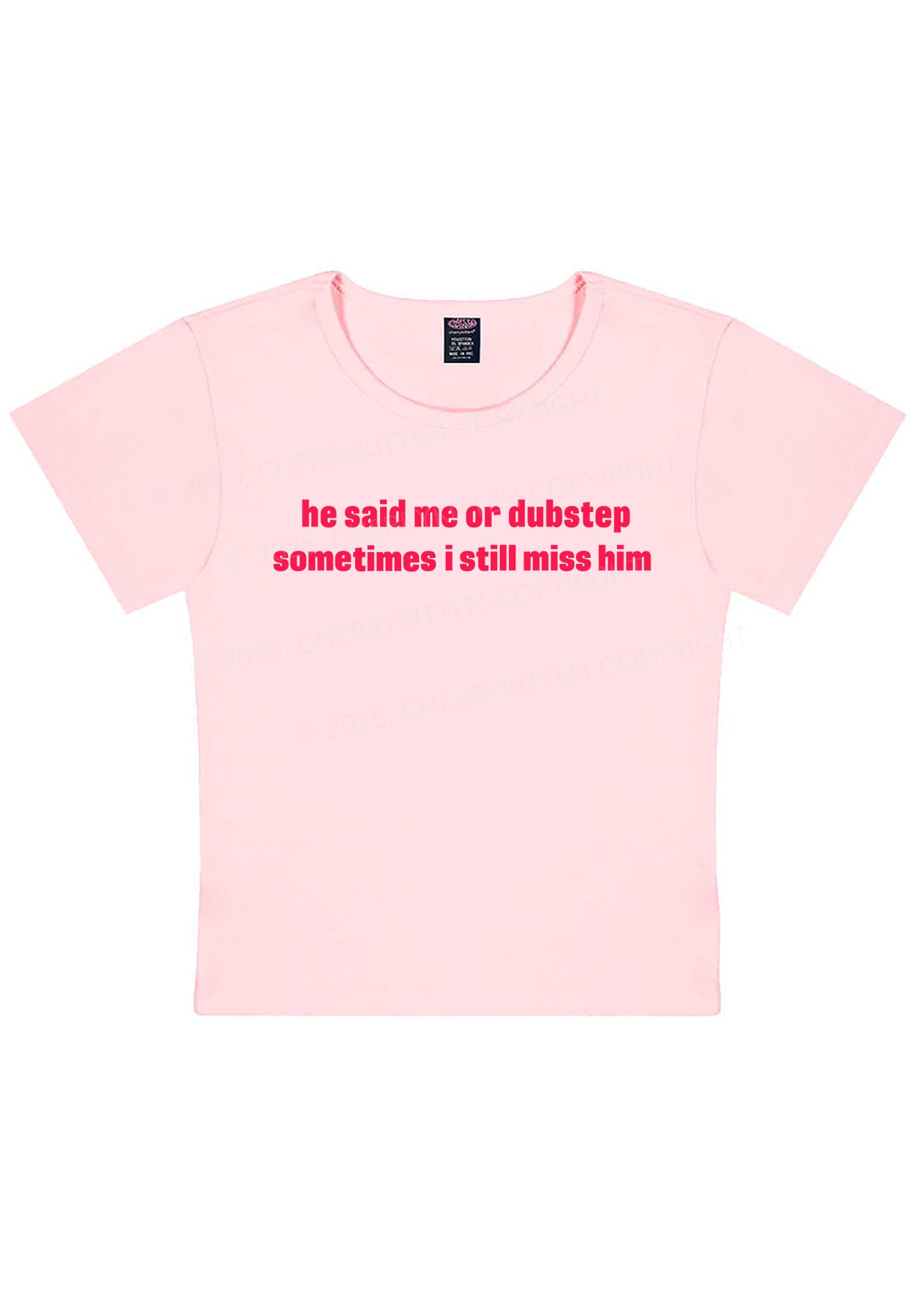 He Said Dubstep Y2K Baby Tee Cherrykitten