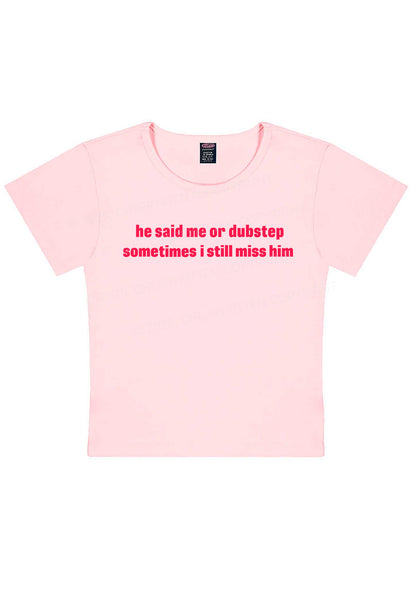 He Said Dubstep Y2K Baby Tee Cherrykitten