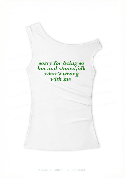 Sorry For Being Hot And Stoned Y2K Off Shoulder Tank Top Cherrykitten