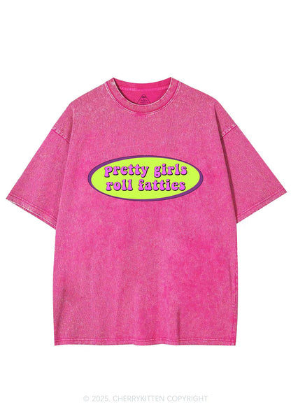 Pretty Girls Roll Fatties Y2K Shirts Washed Tee Cherrykitten