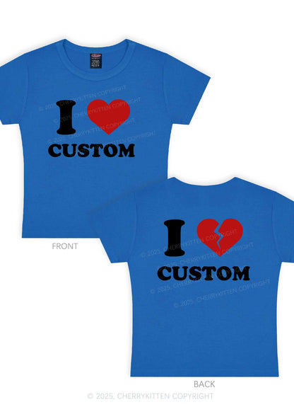 I Love Custom Two Sides Y2K Baby Tee Cherrykitten