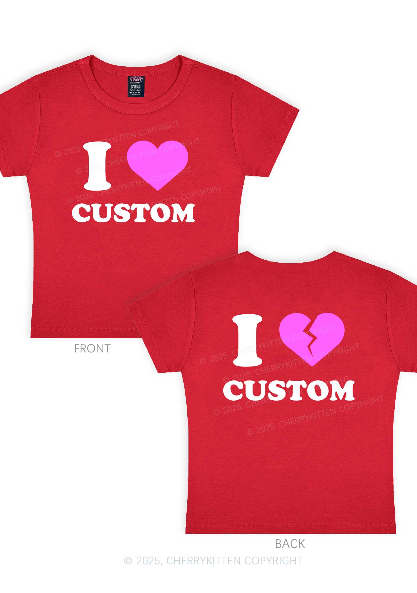I Love Custom Two Sides Y2K Baby Tee Cherrykitten