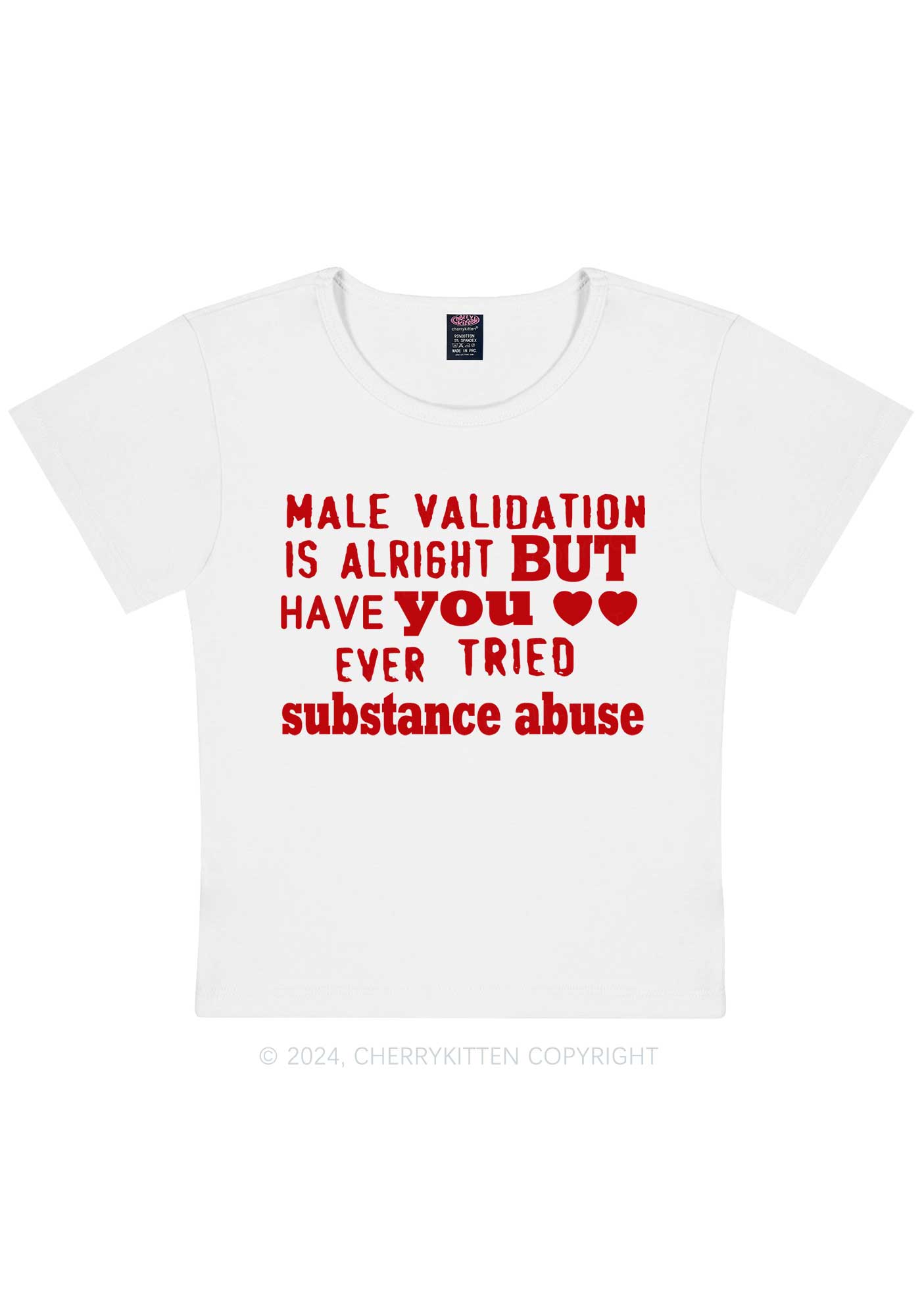 Male Validation Is Alright Y2K Baby Tee Cherrykitten