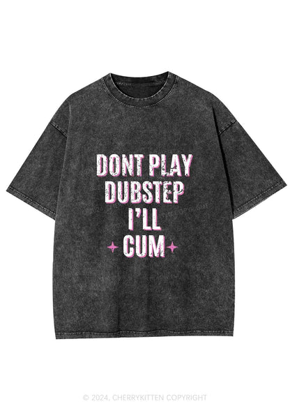 Dont Play Dubstep Y2K Washed Tee Cherrykitten