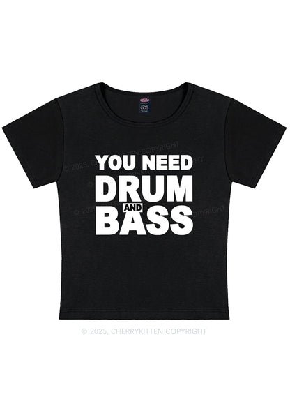 Need Drum And Bass Y2K Baby Tee Cherrykitten