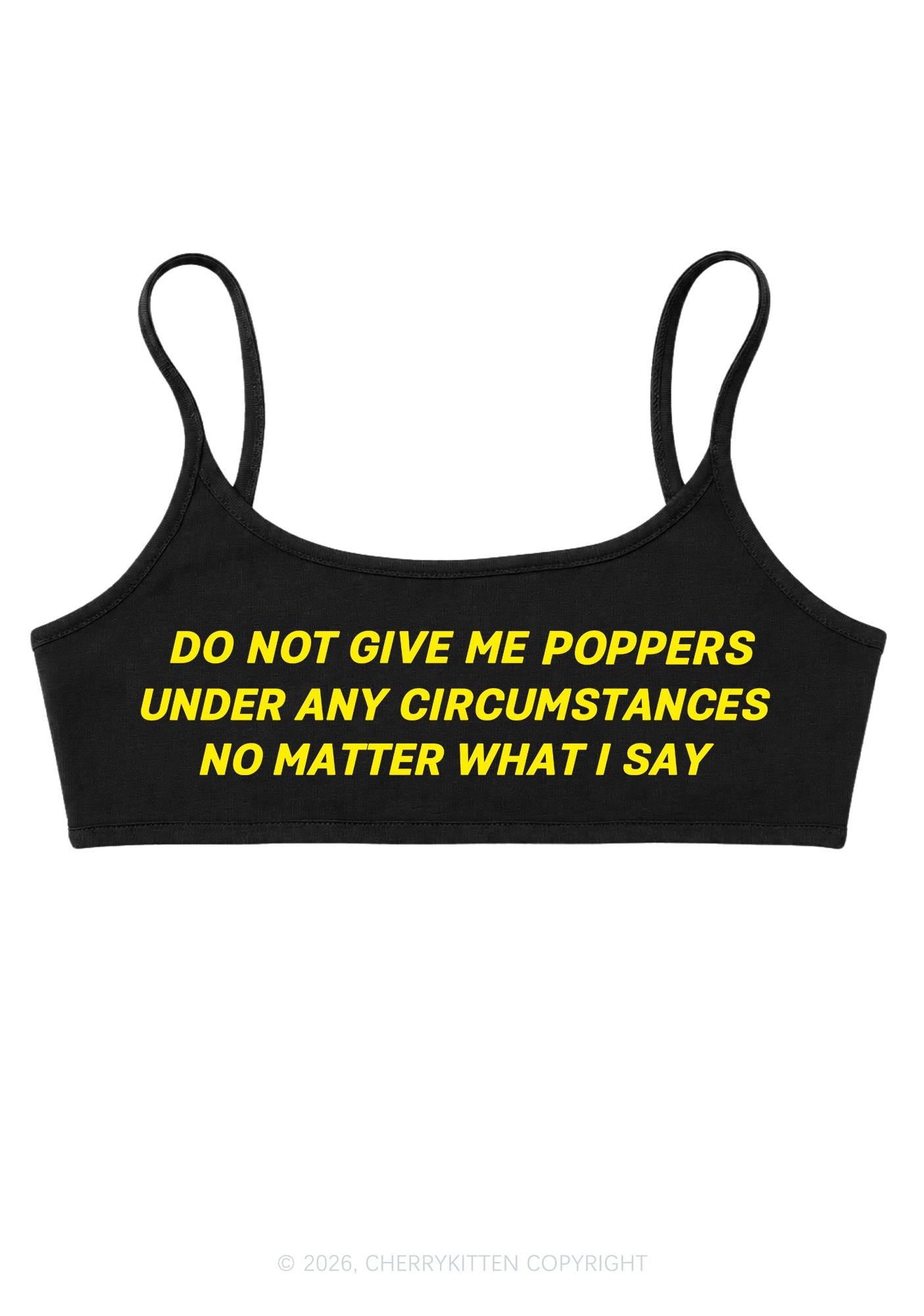 Do Not Give Me Pxppers Y2K Super Crop Cami Cherrykitten