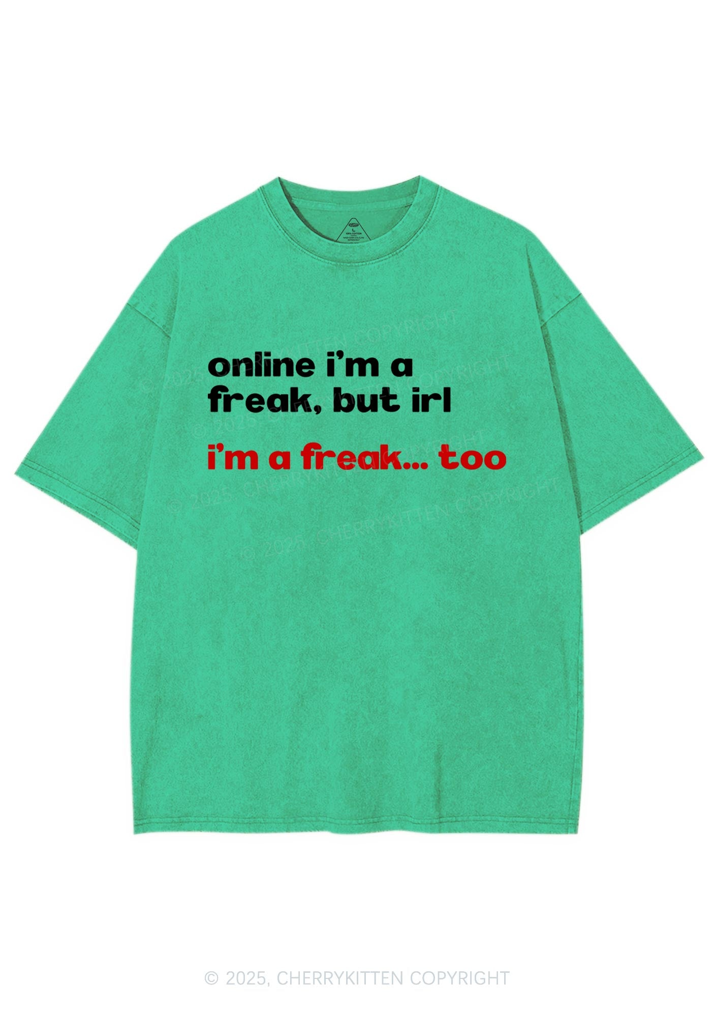 Im A Freak Y2K Shirts Washed Tee Cherrykitten