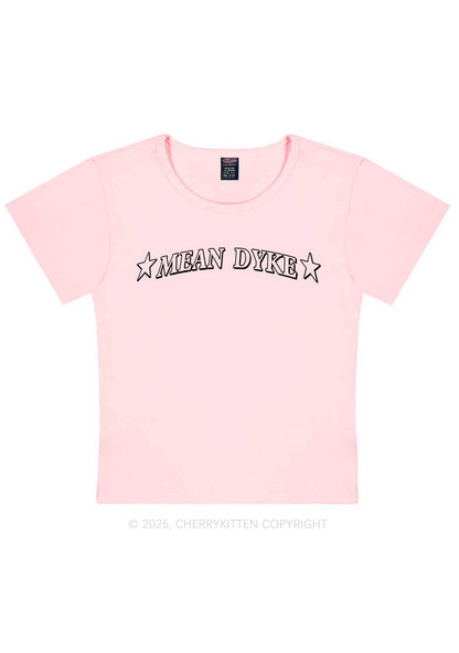 Mean Dyke Pride Y2K Baby Tee Cherrykitten