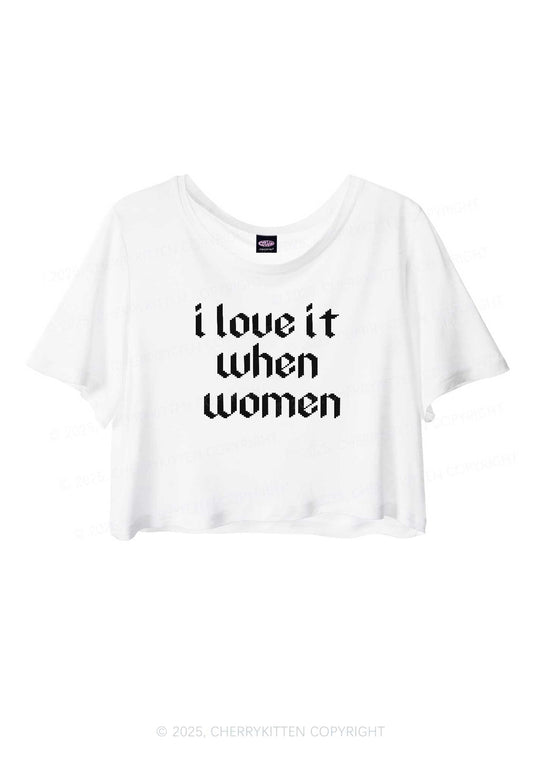 I Love It When Women Pride Y2K Sheer Crop Tee Cherrykitten