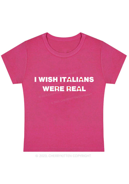 Curvy I Wish Italians Were Real Baby Tee Cherrykitten