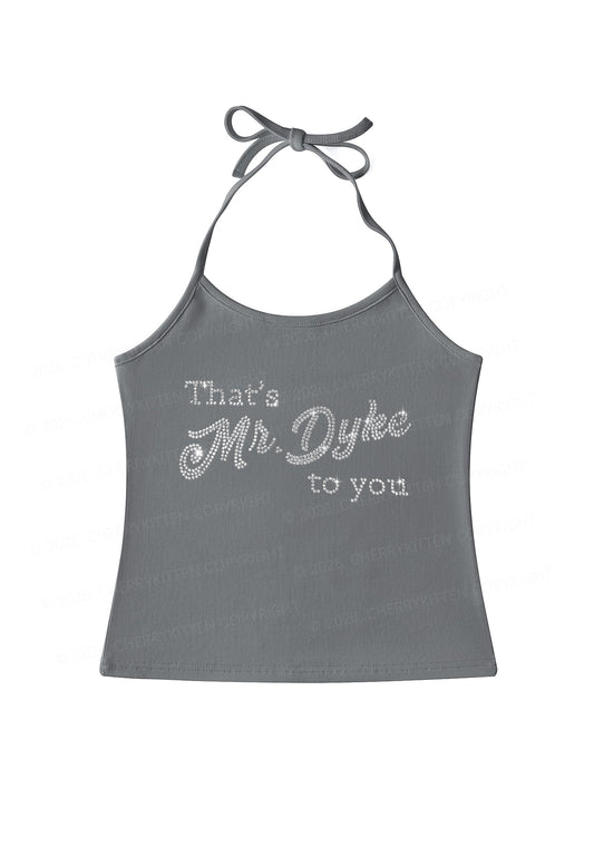 Rhinestone Thats Mr Dyke To You Pride Y2K Halter Neck Cami Cherrykitten