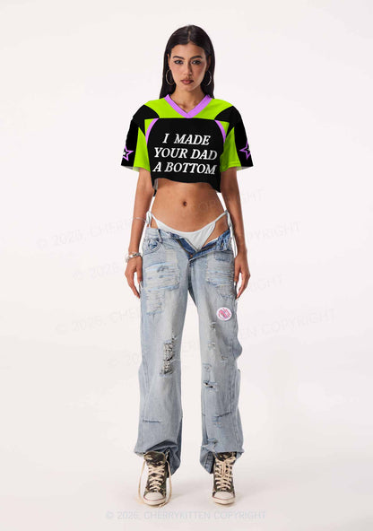 I Made Your Dad A Bottom Pride Y2K Crop Sport Jersey Shirts Cherrykitten