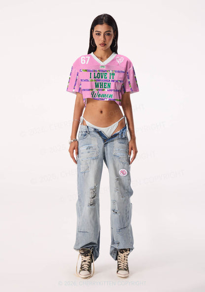 I Love It When Women Pride Y2K Crop Sport Jersey Shirts Cherrykitten