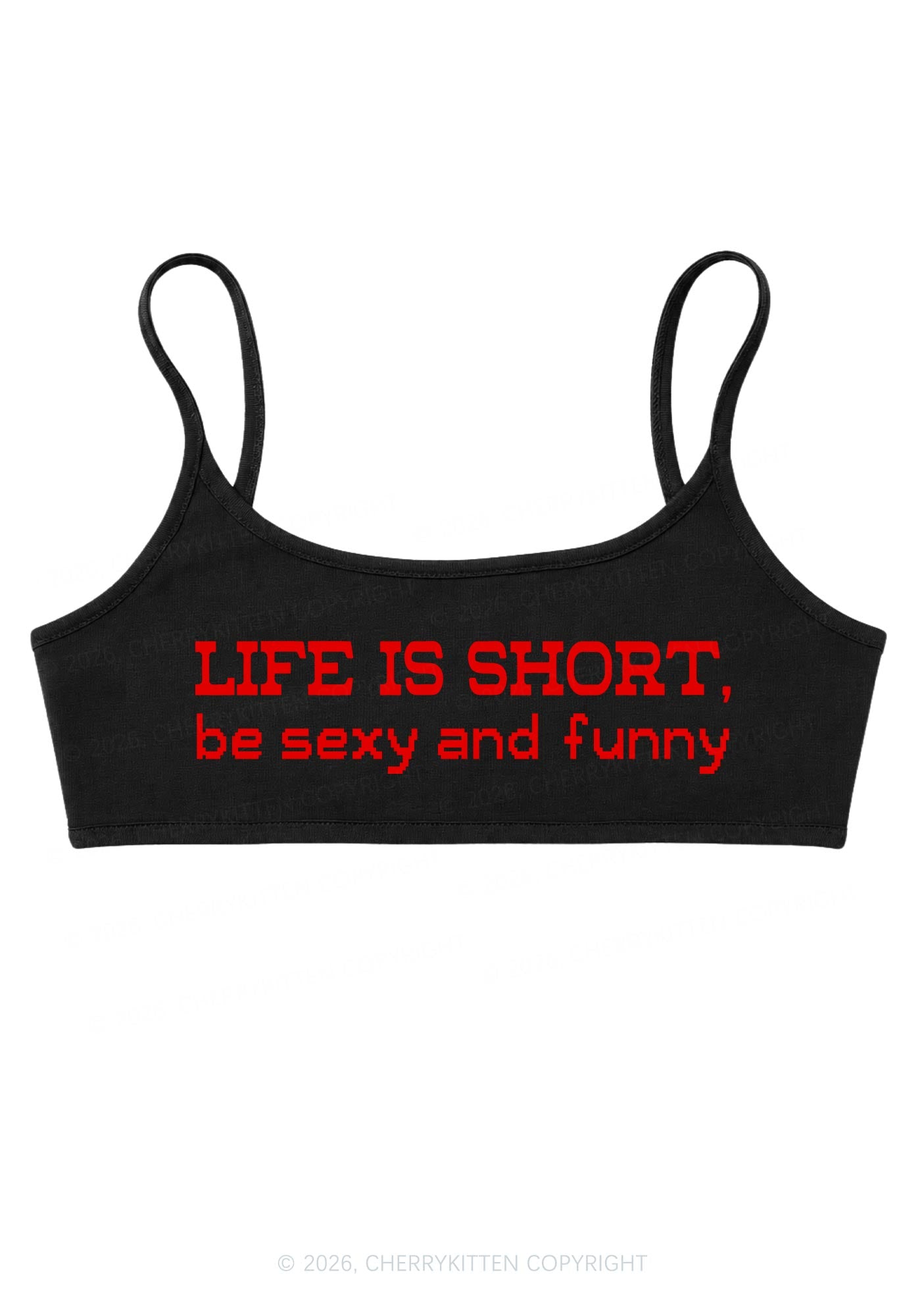 Life Is Short Y2K Super Crop Cami Cherrykitten