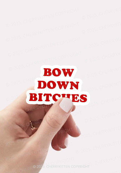 Bow Down Bxxches Pride 1Pc Y2K Sticker Cherrykitten