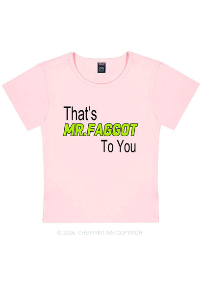 Thats Mr Faggot To You Pride Y2K Baby Tee Cherrykitten