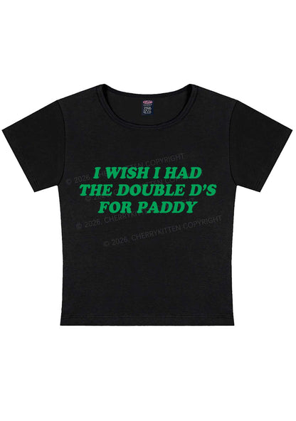 I Wish I Had Double Ds St Patricks Y2K Baby Tee Cherrykitten