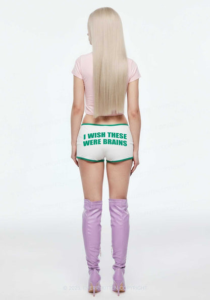 Wish These Were Brains Y2K Booty Shorts Cherrykitten