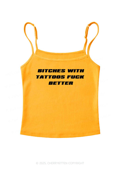 Bxxches With Tattoos Fxxk Better Y2K Spaghetti Strap Cami Cherrykitten