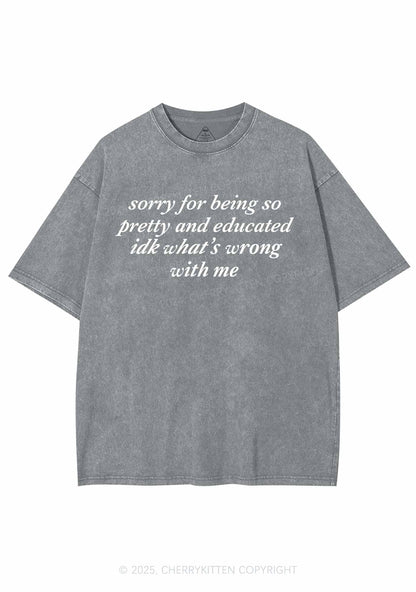 Sorry For Being So Pretty Y2K Shirts Washed Tee Cherrykitten