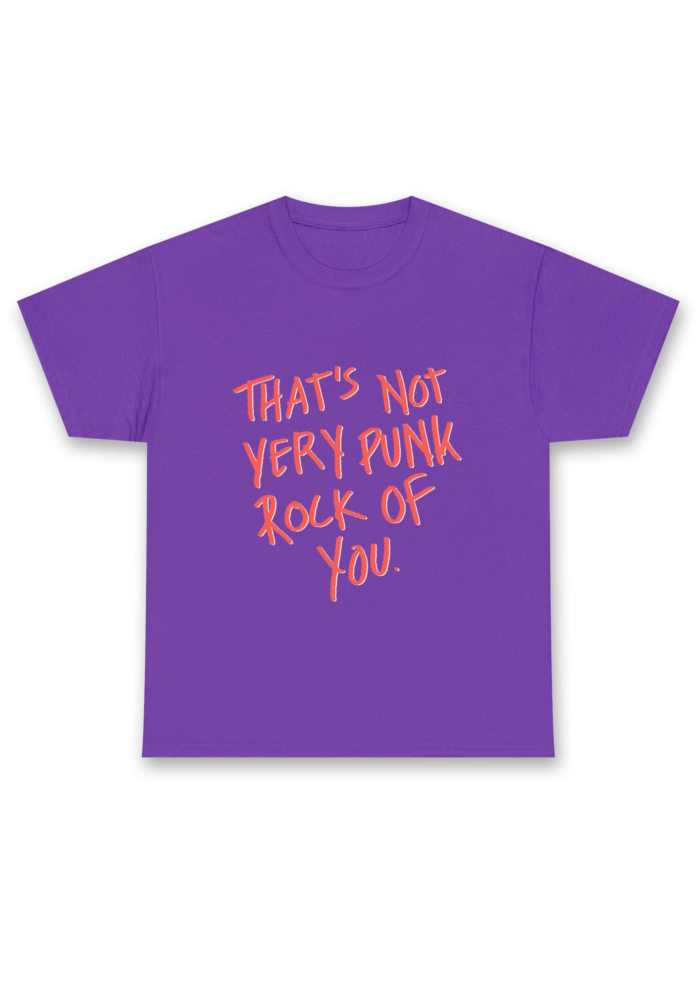 That's Not Very Punk Rock Of You Chunky Shirt