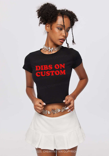 Dibs On Custom Y2K Baby Tee Cherrykitten