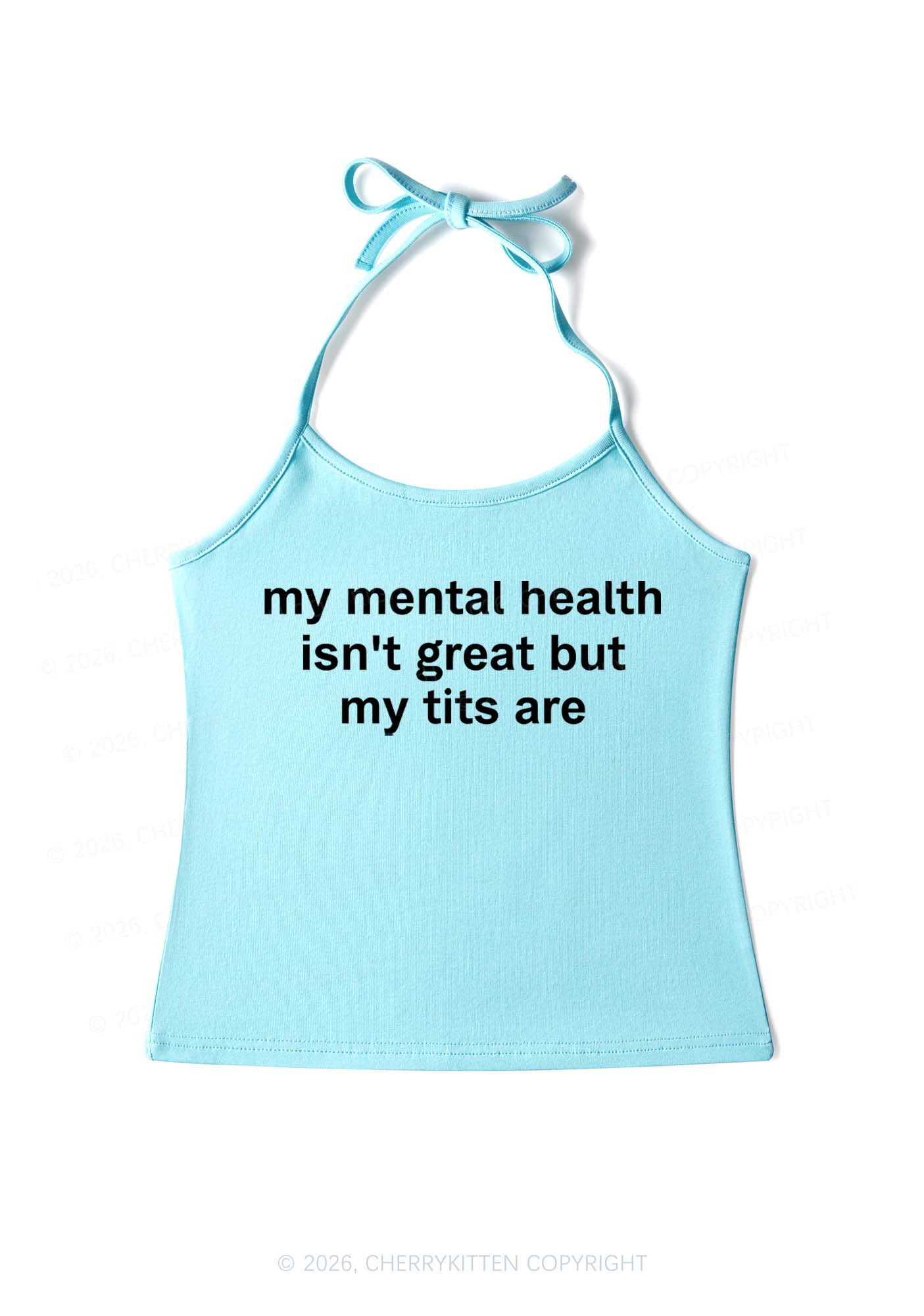 My Mental Health Isnt Great Y2K Halter Neck Cami Cherrykitten