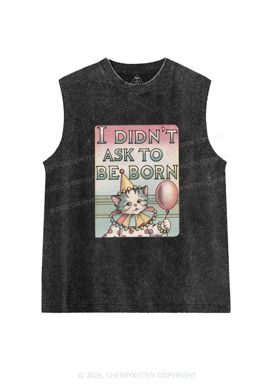 Cat Didnt Ask To Be Born Y2K Washed Tank Cherrykitten