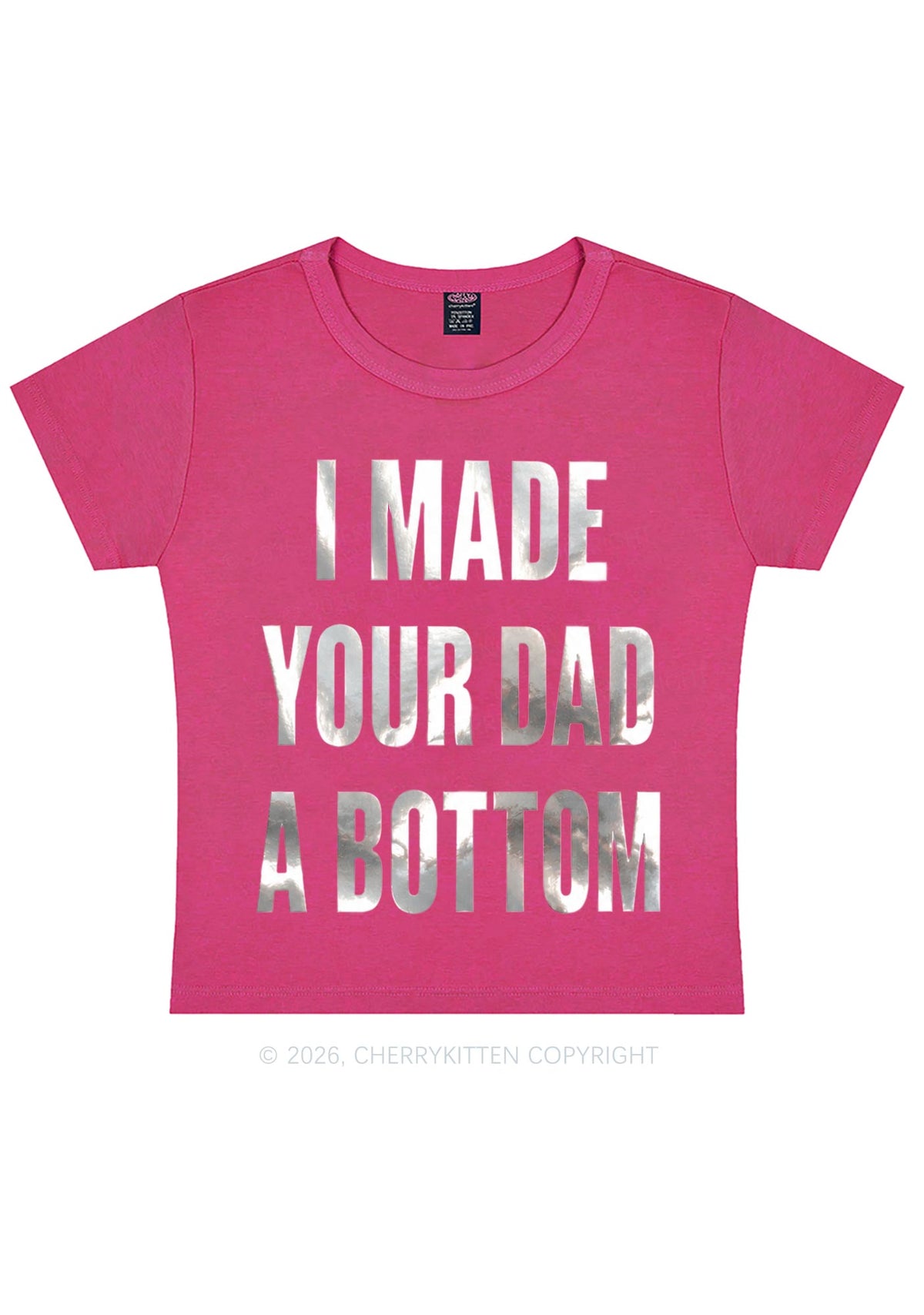 Made Your Dad A Bottom Pride Silver Foil Printed Y2K Baby Tee Cherrykitten