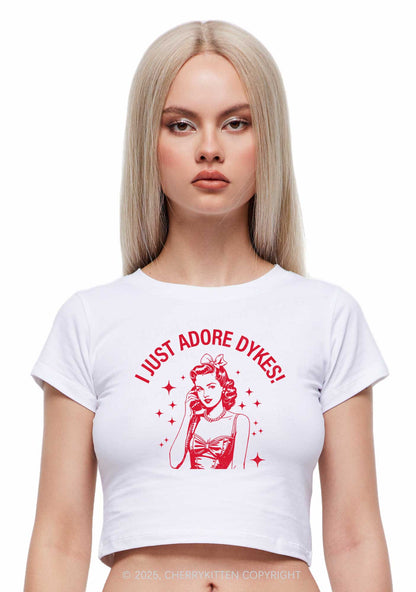 I Just Adore Dykes Y2K Baby Tee Cherrykitten