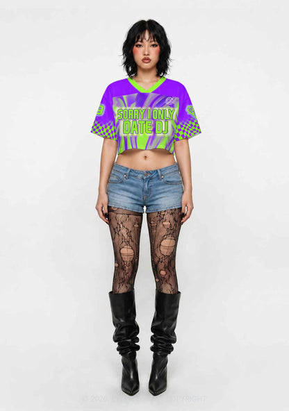 Sorry I Only Date DJ Y2K Crop Sport Jersey Shirts Cherrykitten