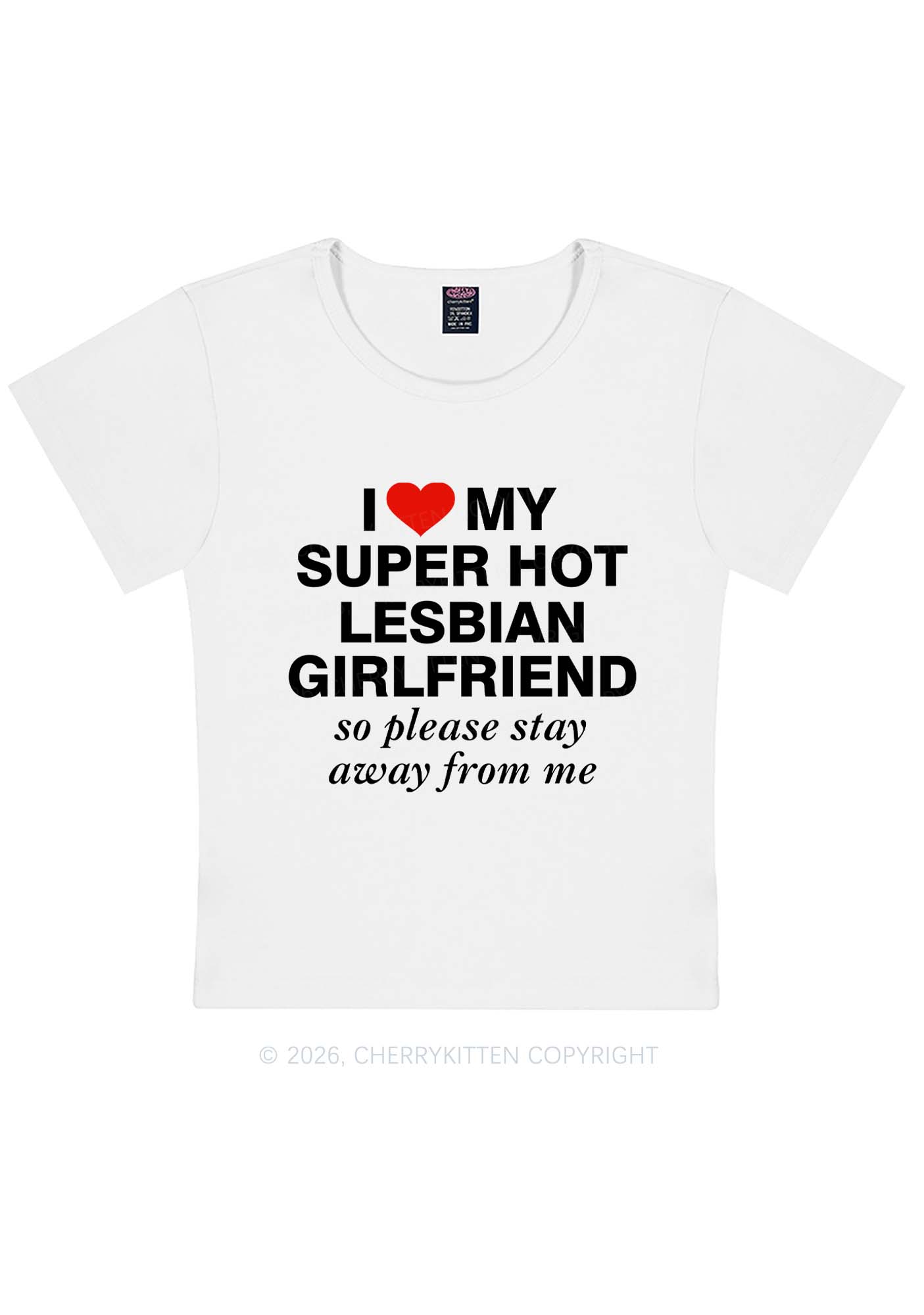 I Love My Super Hot Lesbian GF Pride Y2K Baby Tee Cherrykitten