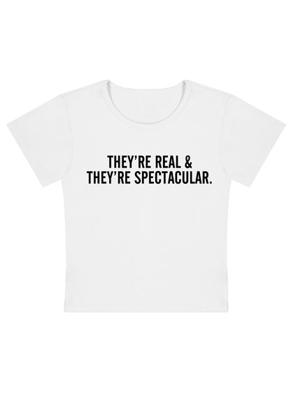 They Are Real&Spectacular Y2K Baby Tee