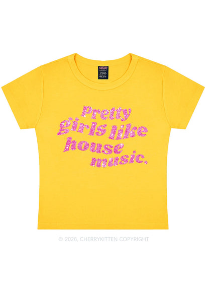 Glitter Pretty Girls Like House Music Y2K Baby Tee Cherrykitten