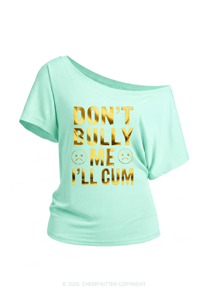 Dont Bully Me Silver Foil Printed Y2K Off Shoulder Tee Cherrykitten