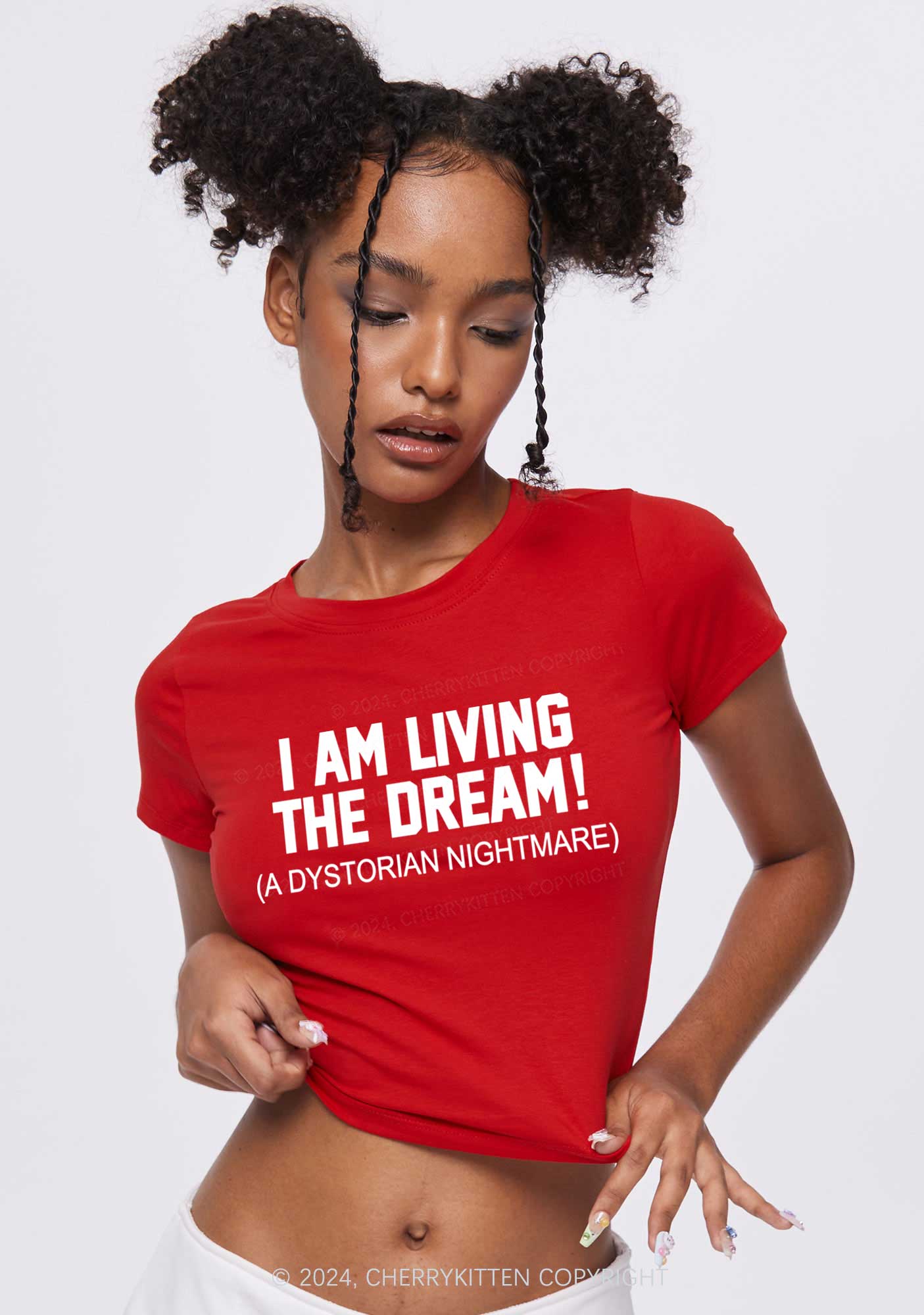I Am Living The Dream Y2K Baby Tee Cherrykitten