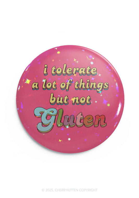Tolerate Gluten 1Pc Y2K Pin Badge Cherrykitten