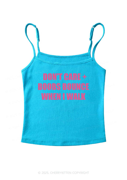 Don't Care Bxxbs Bounce When I Walk Y2K Spaghetti Strap Cami Cherrykitten
