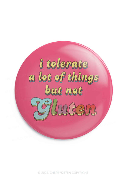 Tolerate Gluten 1Pc Y2K Pin Badge Cherrykitten