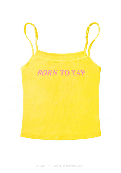 Born To Yap Y2K Spaghetti Strap Cami Cherrykitten