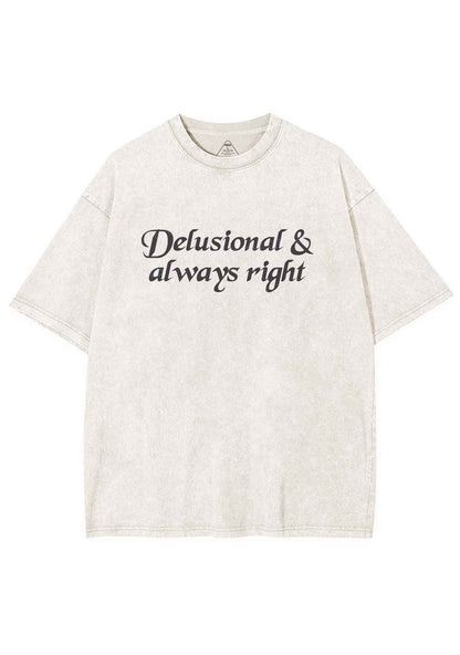 Delusional Always Right Y2K Shirts Washed Tee Cherrykitten